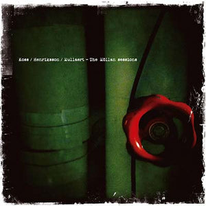 KOSS/HENRIKSSON/MULLAERT The Mollan Sessions