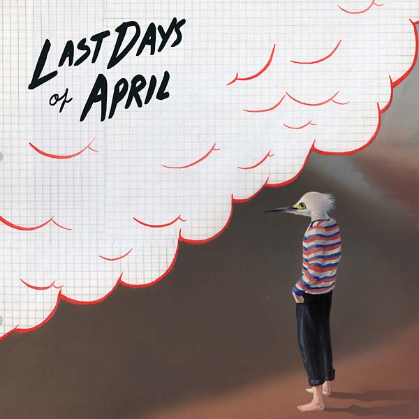LAST DAYS OF APRIL Sea of Clouds