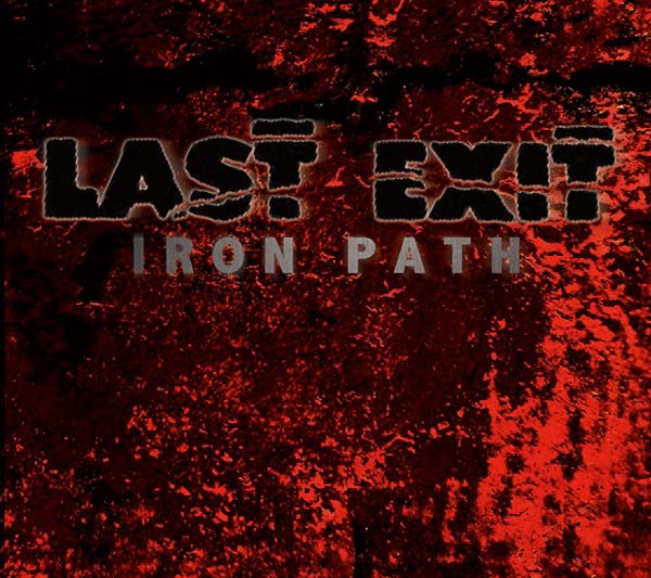 LAST EXIT Iron Path