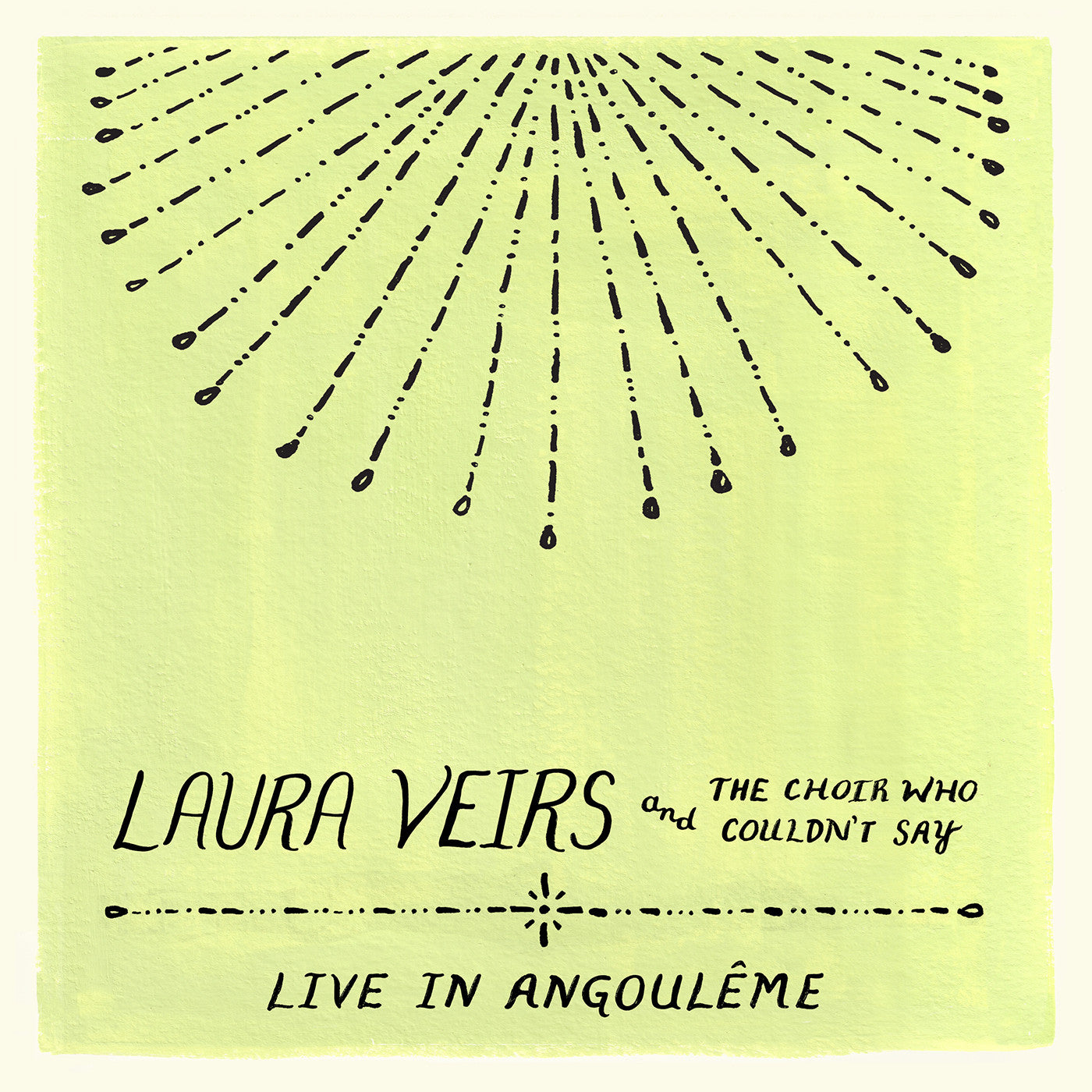 Laura Veirs Laura Veirs And The Choir Who Couldn'T Say (Live In Angouleme)