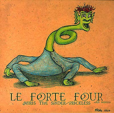 LE FORTE FOUR Boris The Spider/Priceless