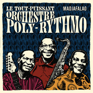 LE TOUT-PUISSANT ORCHESTRE POLY-RYTHMO Madjafalao