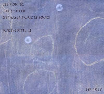 LEE KONITZ/CHRIS CHEEK/STEPHANIE FURIC LEIBOVICI Jugendstil II