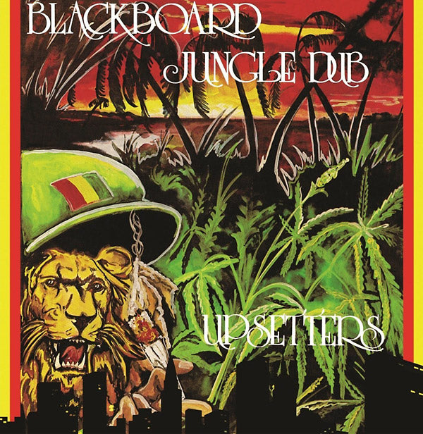 LEE 'SCRATCH' PERRY & THE UPSETTERS Blackboard Jungle Dub