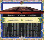 LEO KUPPER + HOSSEIN MALEK Santur: Orient/Occident