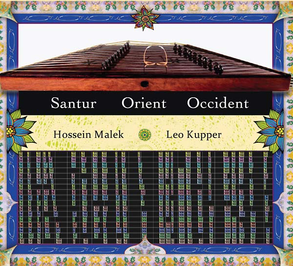 LEO KUPPER + HOSSEIN MALEK Santur: Orient/Occident