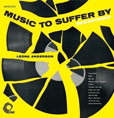 LEONA ANDERSON Music To Suffer By Remastered