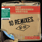 LES NEGRESSES VERTES 10 Remixes (87-93)