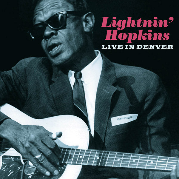 Lightnin' Hopkins Live In Denver