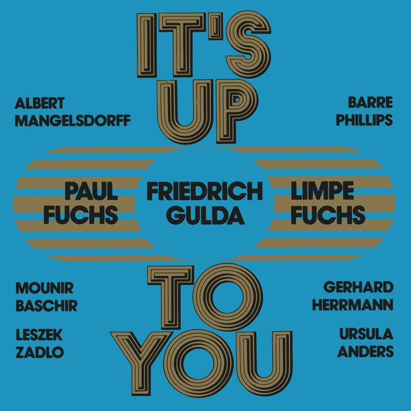 LIMPE FUCHS/PAUL FUCHS/FRIEDRICH GULDA It's Up To You
