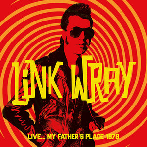 Link Wray Live... My Father's Place 1979