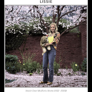 Lissie Watch Over Me (Early Works 2002-2009)