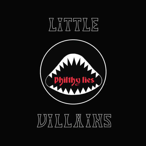 LITTLE VILLAINS Philthy Lies
