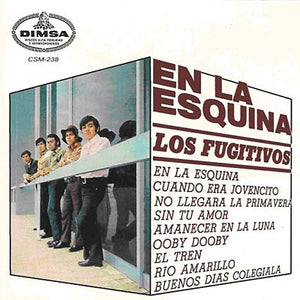 LOS FUGITIVOS En La Esquina