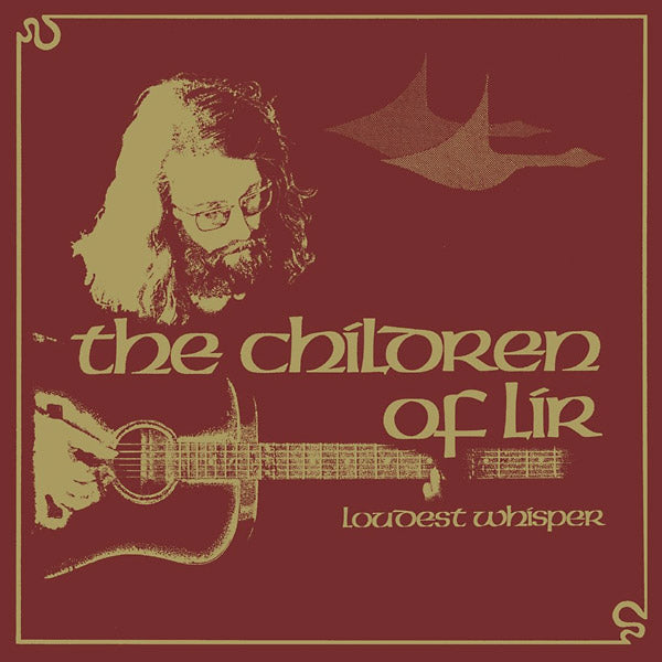 LOUDEST WHISPER The Children Of Lir