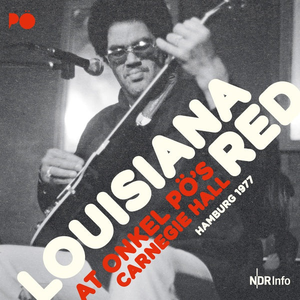 Louisiana Red At Onkel Po's Carnegie Hall Hamburg 1977
