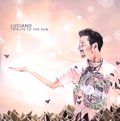 Luciano Tribute To The Sun