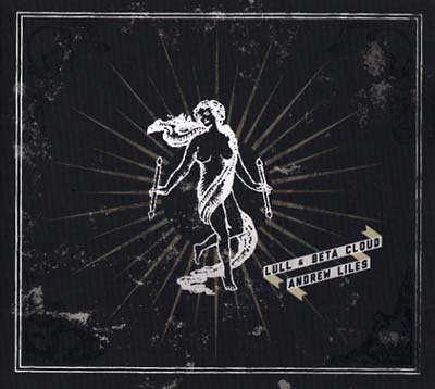 LULL/BETA CLOUD/ANDREW LILES Circadian Rhythm Disturbance Reconfigured