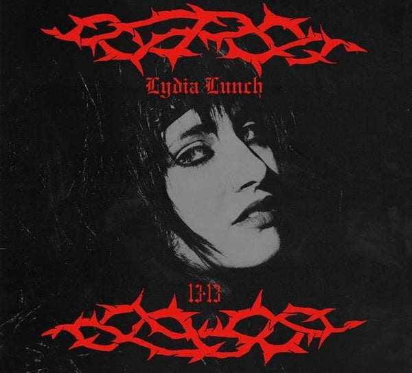 Lydia Lunch 13.13