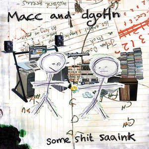MACC AND DGOHN Some Shit Saaink