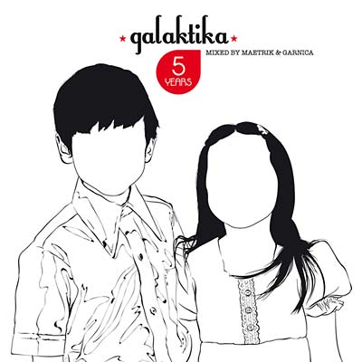 MAETRIK & GARNICA 5 Years Of Galaktika