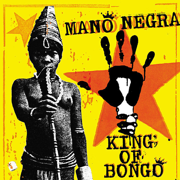 MANO NEGRA King Of Bongo