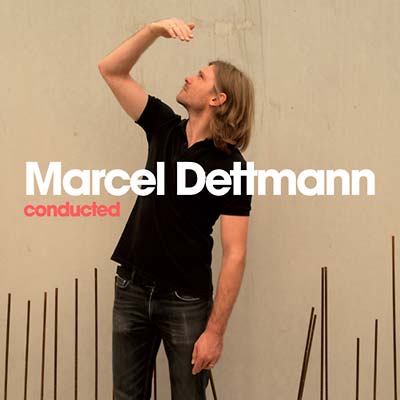 Marcel Dettmann Conducted