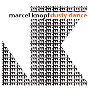 MARCEL KNOPF Dusty Dance