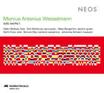 MARCUS ANTONIUS WESSELMANN Solo Works I