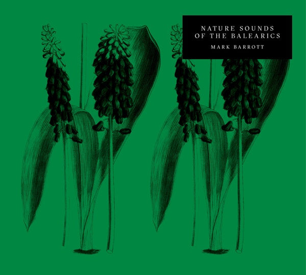 MARK BARROTT Nature Sounds Of The Balearics