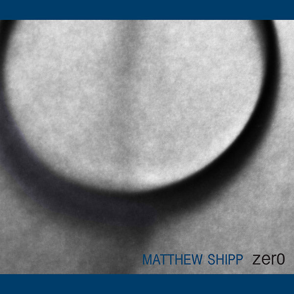 MATTHEW SHIPP Zero