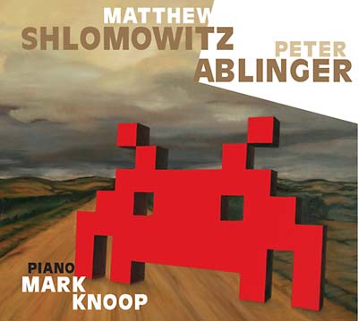 MATTHEW SHLOMOWITZ/PETER ABLINGER Matthew Shlomowitz/Peter Ablinger