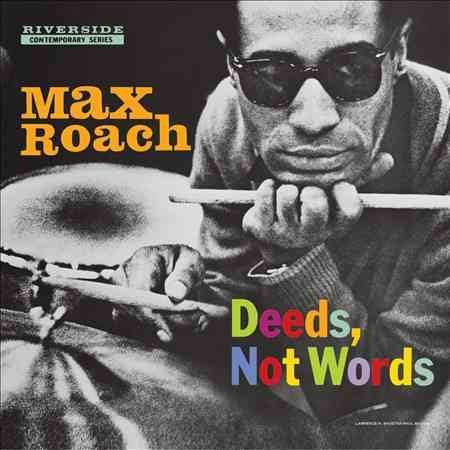 Max Roach DEEDS, NOT WORDS