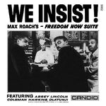 Max Roach We Insist - Freedom Now Suite
