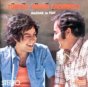 MAZHAR FUAT Türküz Türkü Ça&#287;&#305;r&#305;r&#305;z!