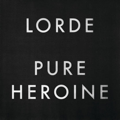 Lorde - Pure Heroine | Remastered | 2013 Indie Pop Alt-Pop