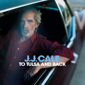 JJ Cale - To Tulsa And Back | 2LP + CD | Laid-Back Tulsa Sound