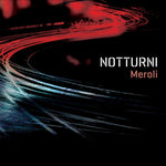 MEROLI Notturni