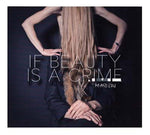 MI AND L'AU If Beauty Is A Crime