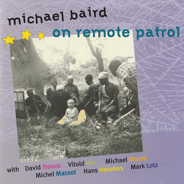 MICHAEL BAIRD On Remote Patrol