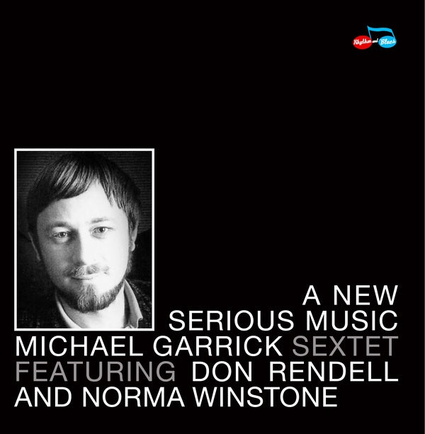 MICHAEL GARRICK A New Serious Music