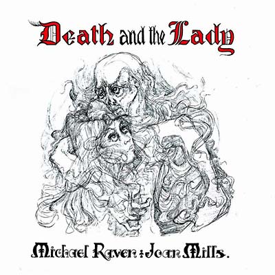 MICHAEL RAVEN AND JOAN MILLS Death and the Lady