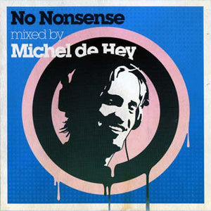 MICHEL DE HEY No Nonsense