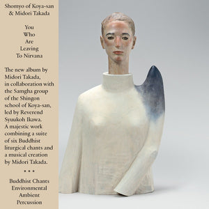 MIDORI TAKADA You Who Are Leaving To Nirvana