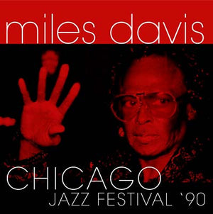 Miles Davis Chicago Jazz Festival '90