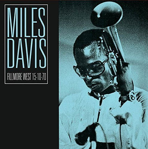 Miles Davis Fillmore West, October 15th, 1970