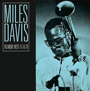 Miles Davis Fillmore West, October 15th, 1970