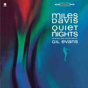 Miles Davis Quiet Nights + 3 Bonus Tracks