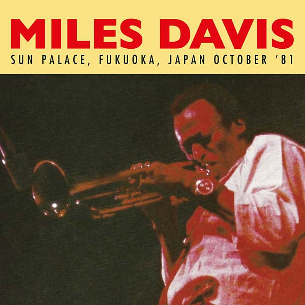 Miles Davis Sun Palace, Fukuoka, Japan October '81