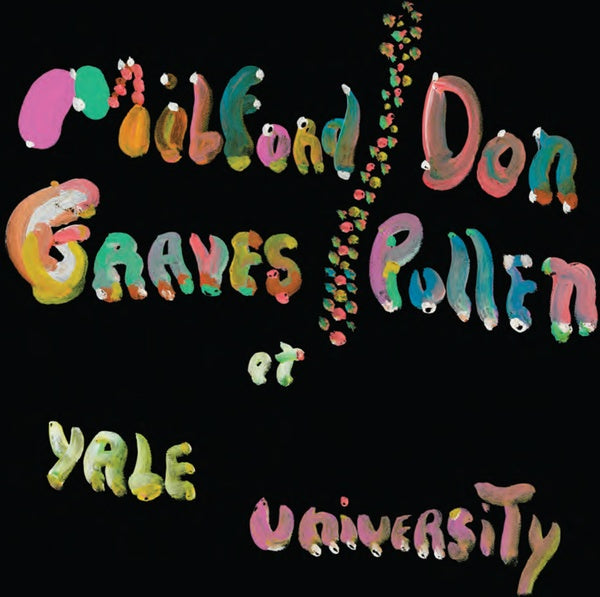 MILFORD GRAVES & DON PULLEN The Complete Yale Concert, 1966